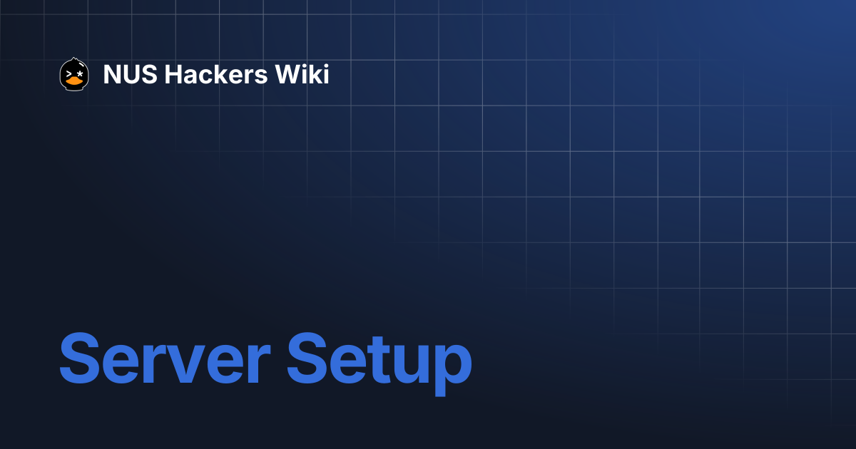Server Setup | NUS Hackers Wiki